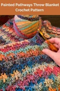 Painted Pathways Throw Blanket Crochet Pattern