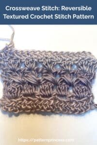 Crossweave Stitch Reversible Textured Crochet Stitch Pattern