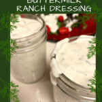 Restaurant Style Buttermilk Ranch Dressing