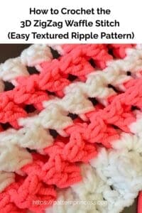 How to Crochet the 3D ZigZag Waffle Stitch (Easy Textured Ripple Pattern)